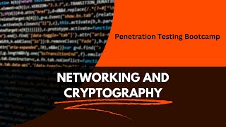 Networking And Cryptography || Penetration Testing Bootcamp