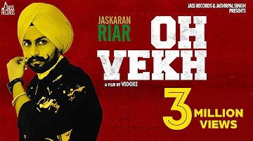 Full Video (Part 2) | Oh Vekh | Jaskaran Riar | Ellde Fazilka | New Punjabi Songs | Jass Records