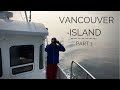 Vancouver island part 1