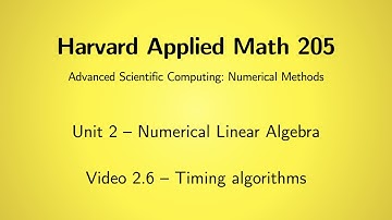 Harvard AM205 video 2.6 - Timing algorithms