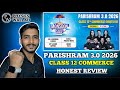 PW Parishram 3.0 Class 12 Commerce 2026 Full Review | Best Online Batch or Not?