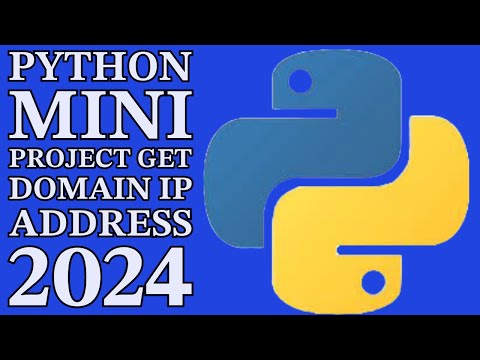 How To Get Ip Addresses Using Python - Beginners Mini Project 2024