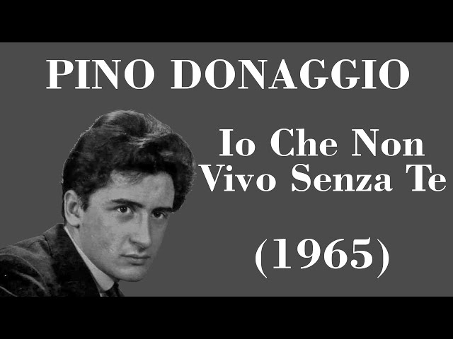 Pino Donaggio - Io Che Non Vivo Senza Te - Legendas IT - PT-BR class=