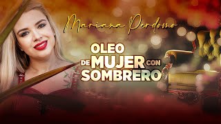 Óleo de mujer con sombrero (Video Oficial) - Mariana Perdomo