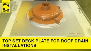 How a Top Set Deck Plate Makes Roof Drain Installations Faster & Safer | Jay R. Smith Mfg. Co.