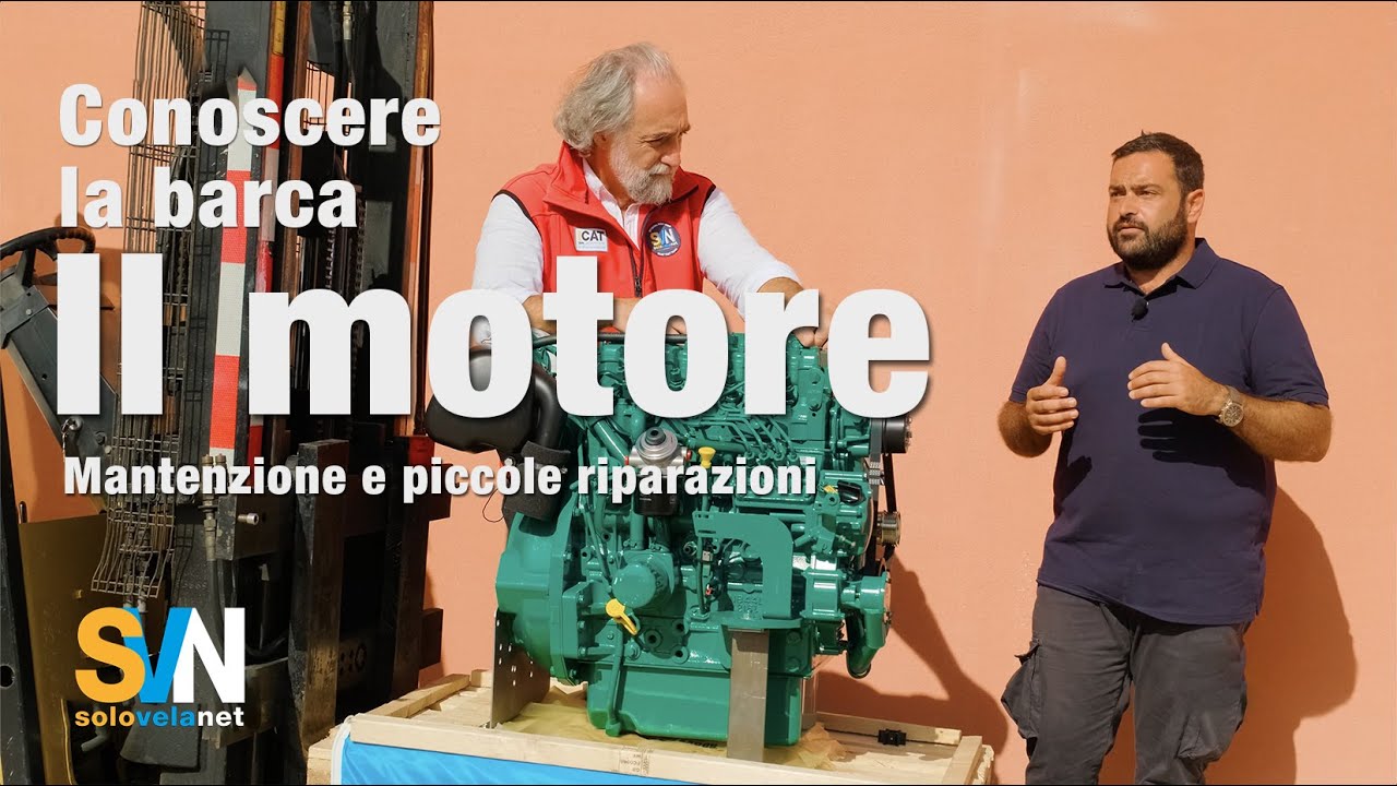 Il motore della tua barca: come funziona e come ripararlo - Episodio 1 di 'Conoscere la barca'