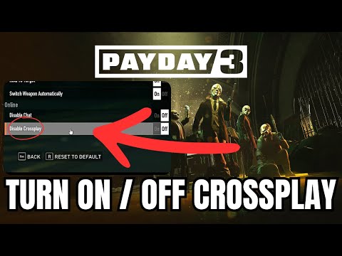 Payday 3: Crossplay e Crossprogression explicados