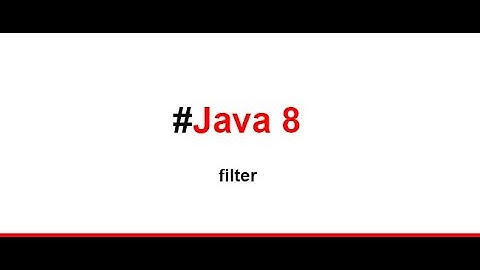 Java 8 Streams Part 2 -  Filters