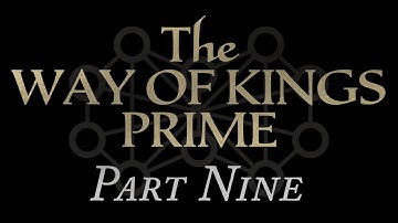 09—The Way of Kings Prime Chapters 80-Closing Credits