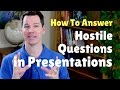 Handling Disagreeable Questions in Presentations