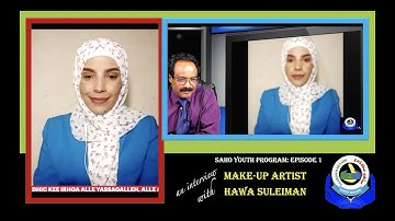 SAHO YOUTH PROGRAM: AN INTERVIEW WITH A PROMINENT MAKE-UP ARTIST HAWA SULEIMAN, PART 1, 2020