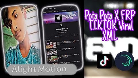 Pota Pota X 🔥 FRP TIKTOK Viral XML File Video Editing Tutorial | TikTok Trending 🖤🔰 BMS KING OF BD