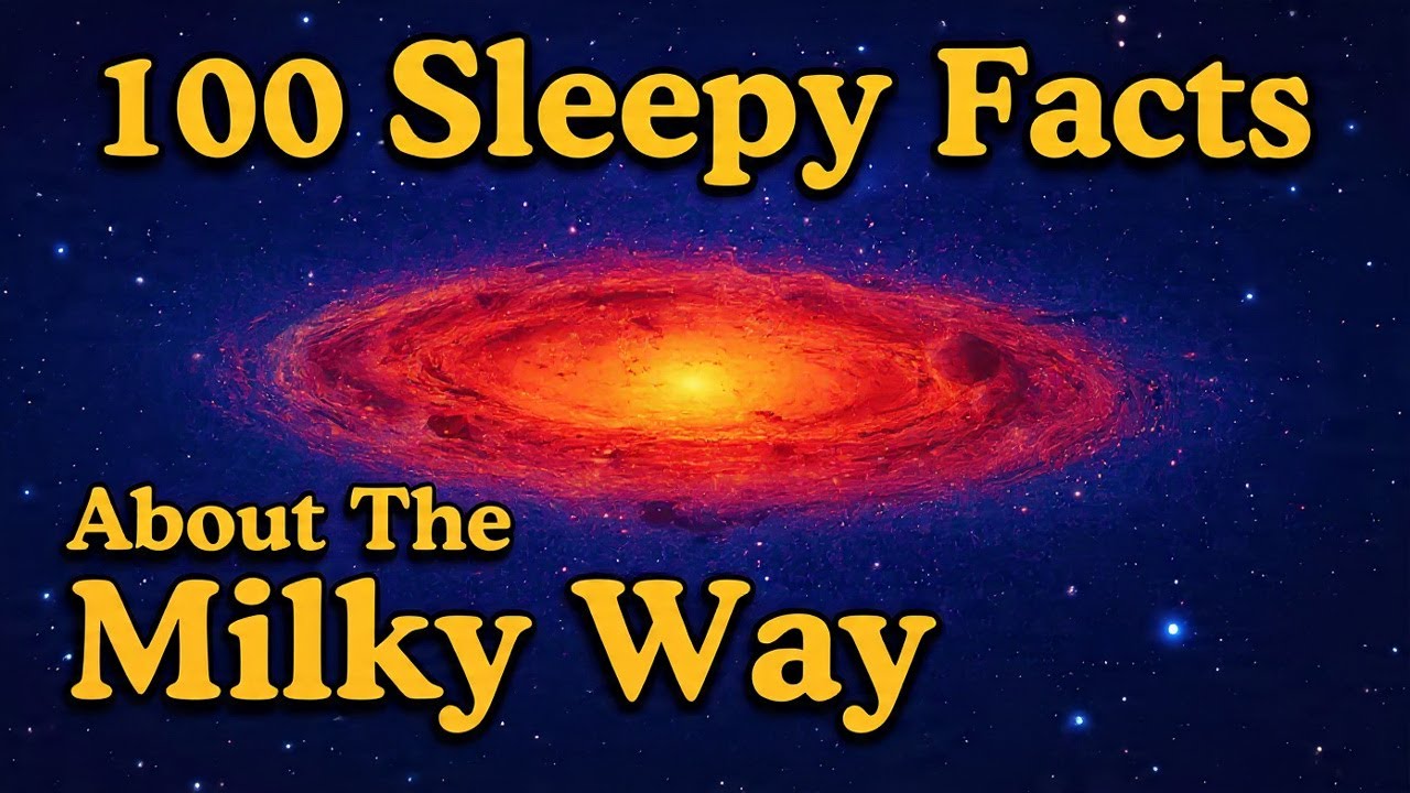 100 Facts About the Milky Way Galaxy — Fall Asleep to Astronomy