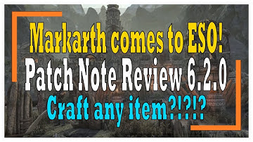 ESO 6.2.0 markarth patch notes review | 🧵 CRAFT ANY ITEM?!?!?! 🧵