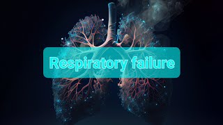 Respiratory failure ppt Respiratory failure ppt