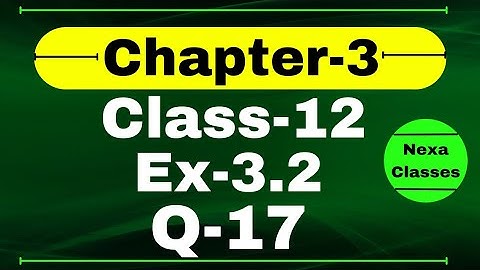 Class 12 Ex 3.2 Q17 Math | Chapter 3 Matrices | Q17 Ex 3.2 Class 12 Math | Ex 3.2 Q17 Class 12 Math