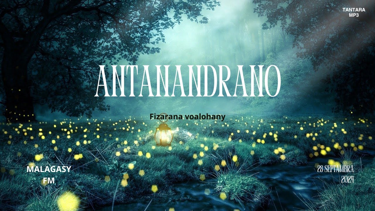 Antanandrano - Tantara Malagasy FM [Fizarana voalohany]