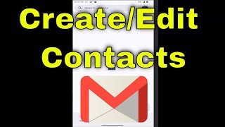 How To Create/Edit Contacts in Gmail Mobile App [Guide]
