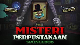 Kenapa Perpustakaan SpongeBob Selalu Berbeda di Setiap Episode? | TFL (SPONGEBOB PART 47)