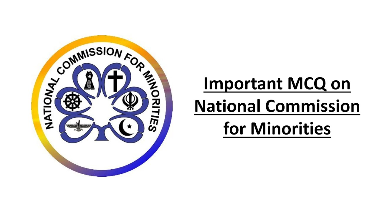 Important MCQ on National Commission for Minorities