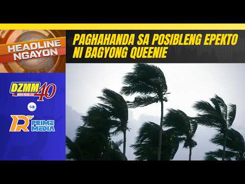 OCD naghahanda sa posibleng epekto ng Bagyong Queenie | Headline Ngayon