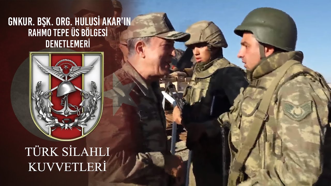 Genelkurmay Başkanı Org. Hulusi AKAR'ın Rahmo Tepe Üs Bölgesi Denetlemeleri