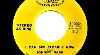 1972 HITS ARCHIVE: I Can See Clearly Now - Johnny Nash (a #1 record--stereo 45) 1972 HITS ARCHIVE: I Can See Clearly Now - Johnny Nash (a #1 record--stereo 45)