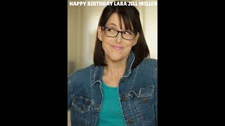 Happy Birthday Lara Jill Miller