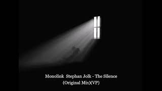 Monolink & Stephan Jolk - The Silence (Original Mix)(VP) Resimi