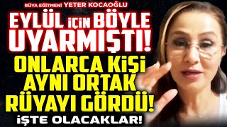 Eylül İçin Böyle Uyarmıştı! Onlarca Kişi Aynı Ortak Rüyayı Gördü! İşte Olacaklar! | İlkay Buharalı