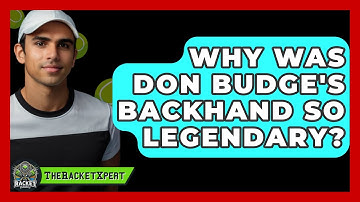 Why Was Don Budge