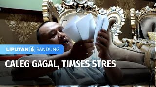 Caleg Gagal, Timses Stres | Liputan 6 Bandung