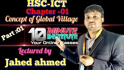 HSC ICT // Chapter :01 Concept of global village