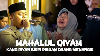 Download Lagu Mahalul Qiyam - Kang Riyan - Bikin Ribuan Orang Menangis MP3