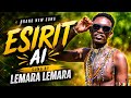 ESIRIT AI LEMARA LEMARA OFFICIAL MUSIC VIDEO II 