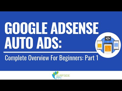 Google AdSense Auto Ads 2021: Complete Overview For Beginners Part 1