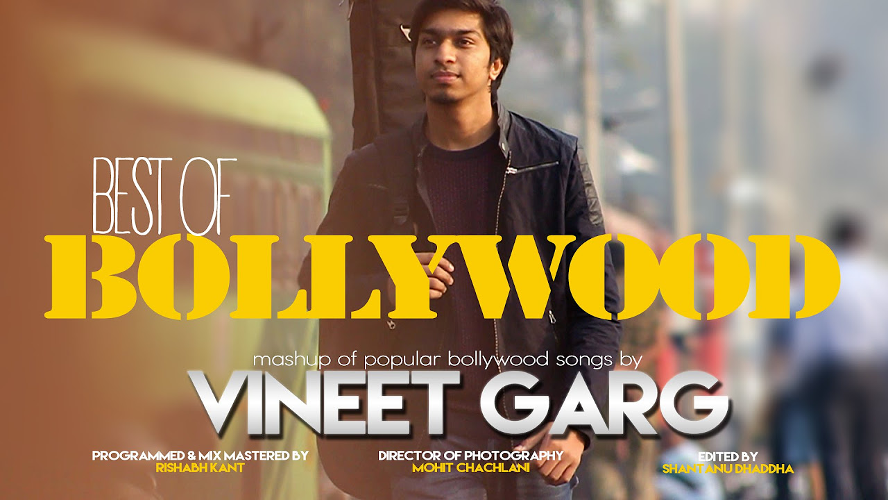 Best of Bollywood   A Cover by Vineet Garg