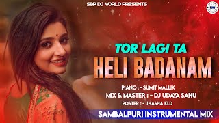 Tor Lagi Ta Hela Badanam || Sambalpuri Instrumental Mix || Sbp Dj World