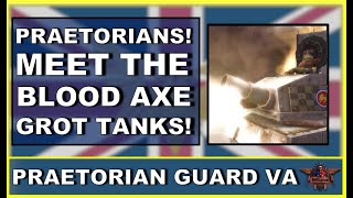 Grot Tanks - Praetorian Guard Voice Acting