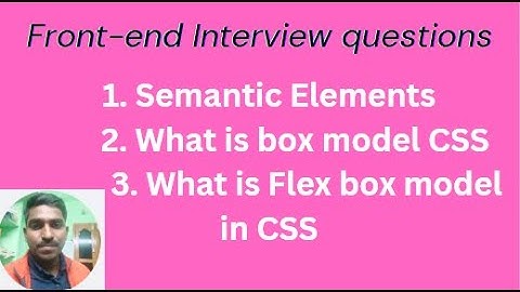 Font-end Interview questions - Box model, Flex box model,Sementic elements @coderscoding🧑‍🎓🧑‍🎓👍🧡