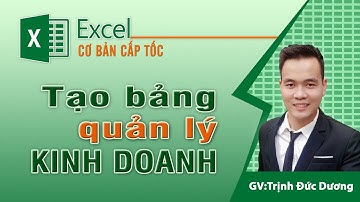 Cách tạo bảng quản lý kinh doanh bán hàng, xuất nhập hàng trong Excel