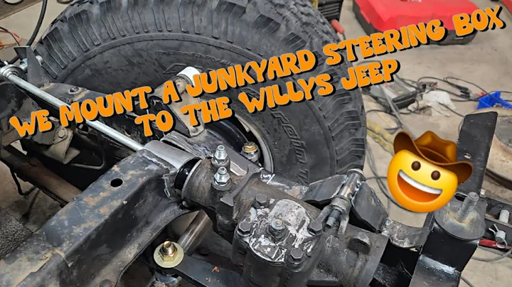 mounting a junkyard steering box to the Willys jeep.