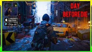 Day Before Die Gameplay New Action Game (Android/iOS/APK) - Part 1 screenshot 4