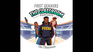 First GenXers presents The Classroom Ft. Ep.93 (NBA Offseason, World Cup Final and More!)