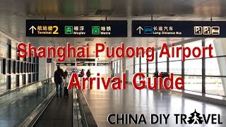 Shanghai Pudong Airport Arrival Guide