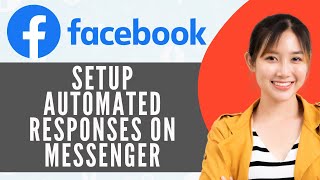 How To Setup Automated Responses On Facebook Messenger (Step By Step) screenshot 5
