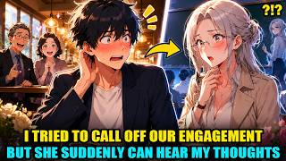 I Tried to Call Off Our Engagement,But My Cold Fiancée Suddenly Can Hear My Thoughts!🔥