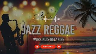 Smooth Reggae Jazz Instrumental  Relaxing Chill  U0026 Coffee Vibes