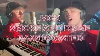 Mgk- smoke and drive {bass boosted} (official audio) [nofac]