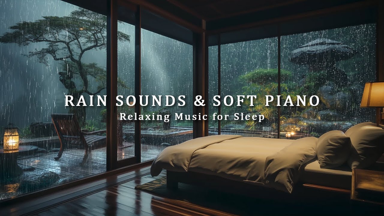 3 Hours Relaxing Piano Music with Rain Sounds for Sleeping - Rain Falling Outside the Warm Bedroom